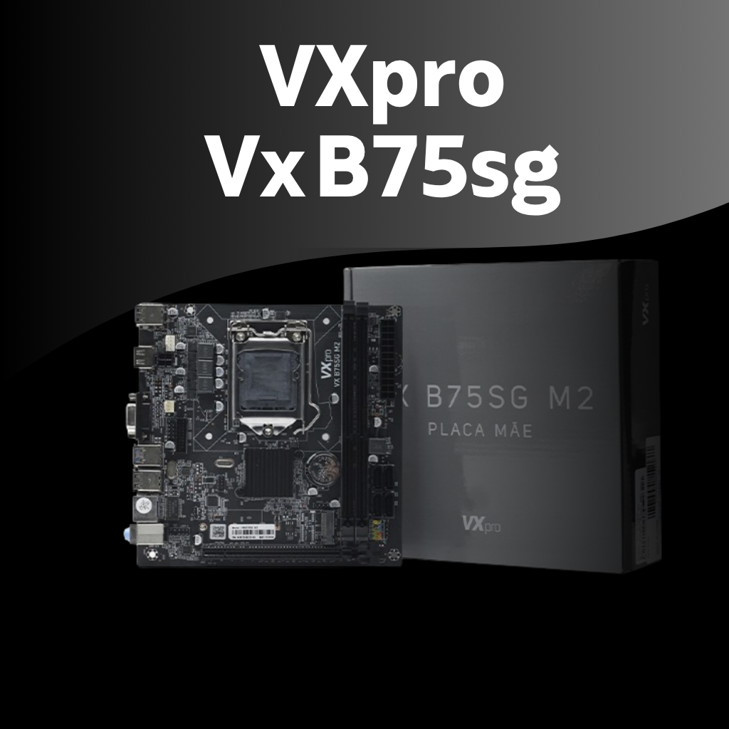Placa Mãe Vxpro Vx B75sg M2 DDR3