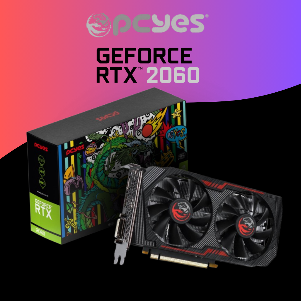 Placa de Vídeo PCYes NVIDIA GeForce RTX 2060 6GB GDDR6